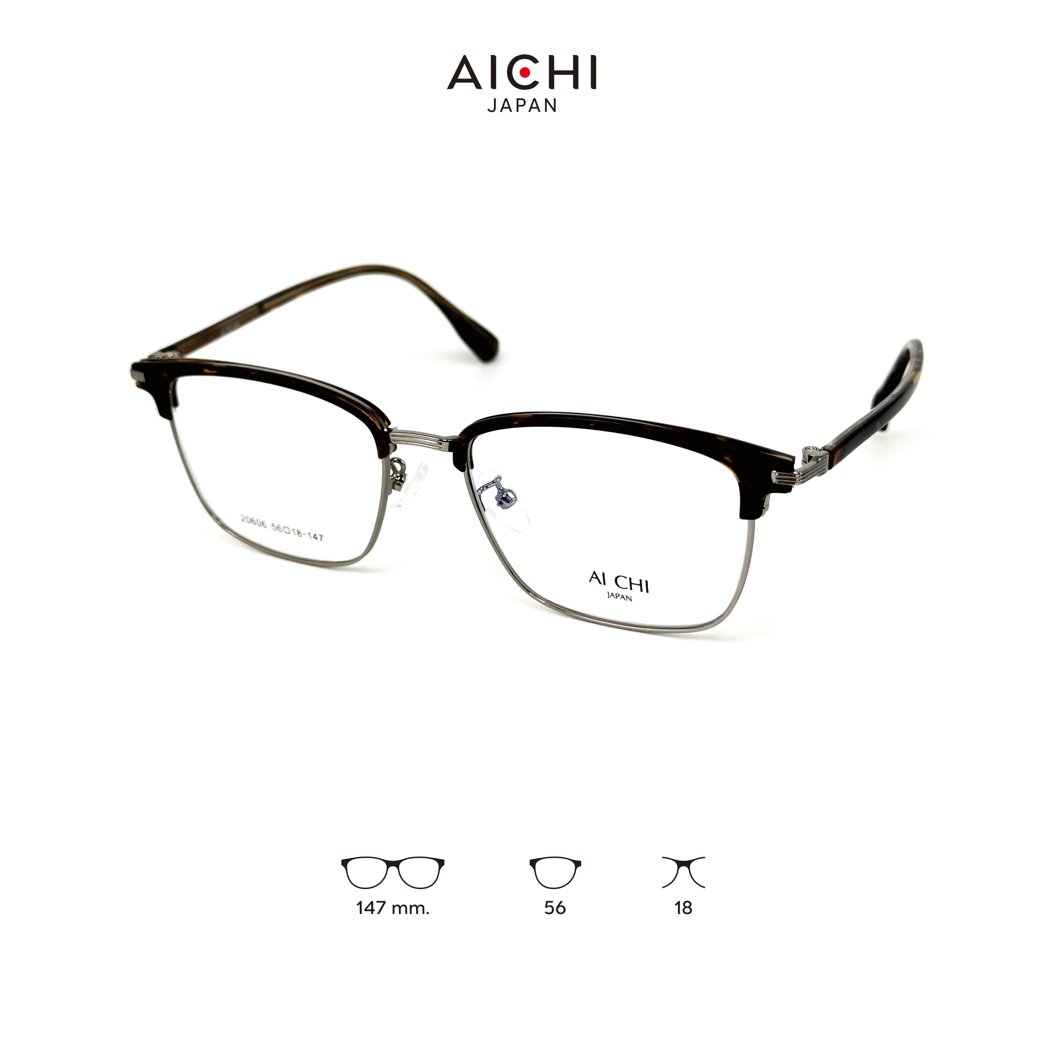AICHI JAPAN 20606 กรอบแว่นไอจิ แว่นสายตา แว่นกรองแสงออโต้ กรองแสงสีฟ้า สายตาสั้น ยาว แว่นแฟชั่น